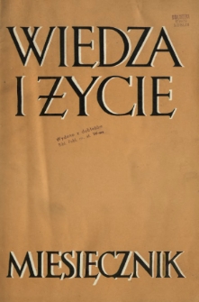 Wiedza i Życie : miesięcznik poświęcony popularyzacji wiedzy i zagadnieniom społeczno-wychowawczym R. 10, z. 10 (październik 1935)