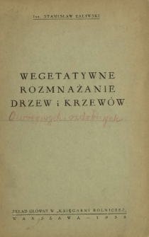 Wegetatywne rozmnażanie drzew i krzewów